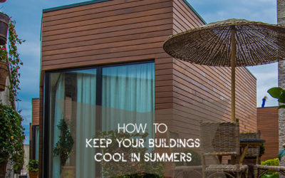 How To Keep Your Buildings Cool In Summers