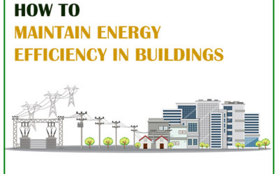 How To Maintain Energy Efficiency In Buildings