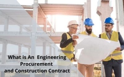 What is An Engineering Procurement And Construction Contract