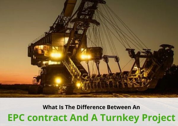 what-is-the-difference-between-an-epc-contract-and-a-turnkey-project