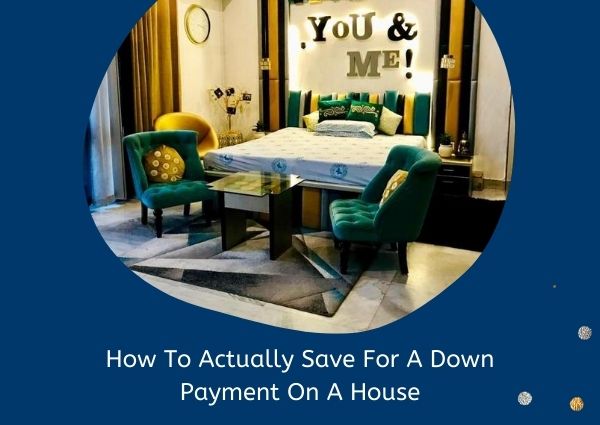 how-to-actually-save-for-a-down-payment-on-a-house