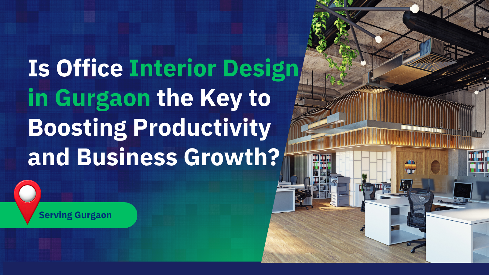Is Office Interior Design in Gurgaon the Key to Boosting Productivity and Business Growth?