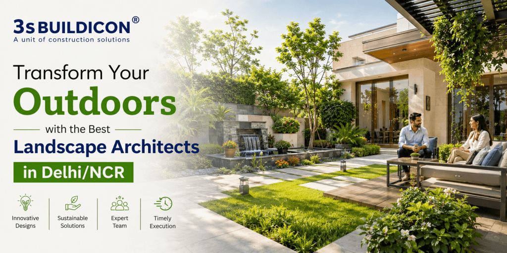 Transform Your Outdoors with the Best Landscape Architects in Delhi/NCR