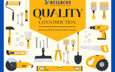 How can Quality Construction be done in Builder Floors and Villas? – Crafting Excellence