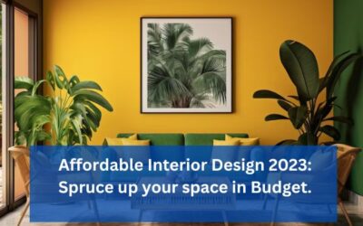 Affordable Interior Design 2023: Spruce up your space in Budget.